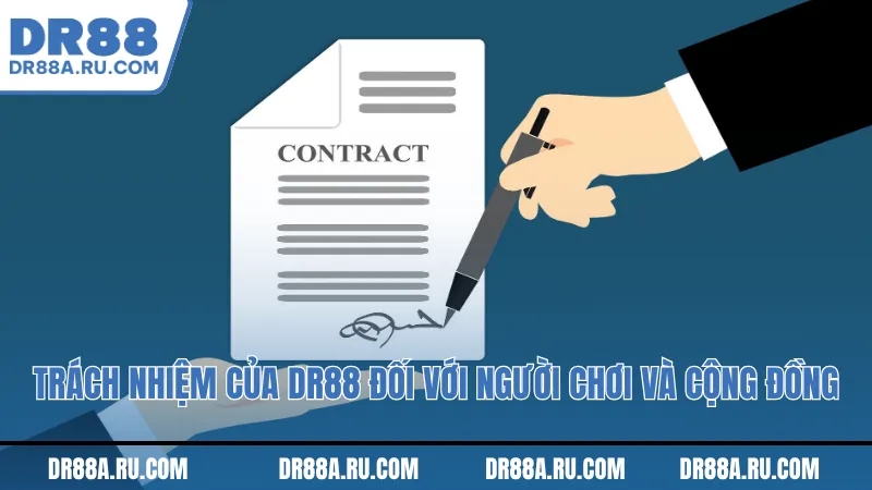 Trách nhiệm của Dr88 đối với người chơi và cộng đồng.